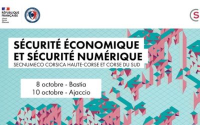 Première édition du SecNumEco Corsica – Deux matinées à Bastia et Aiacciu